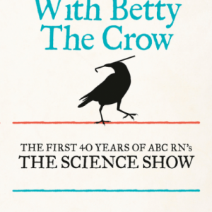 In Love with Betty the Crow