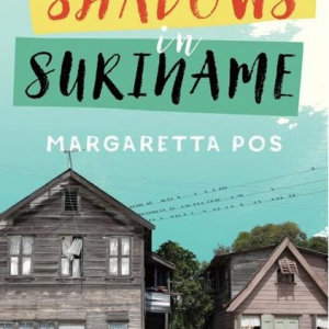 Shadows in Suriname