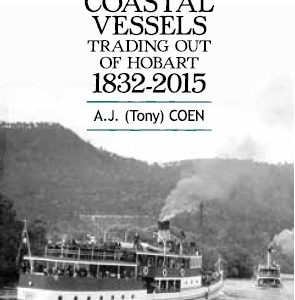 River & Coastal Vessels Trading Out of Hobart 1832-2015