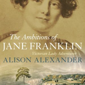 The Ambitions of Jane Franklin