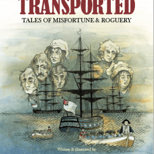 Transported: Tales of Misfortune & Roguery
