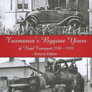 Tasmania's Bygone Years of Road Transport 1930-1939