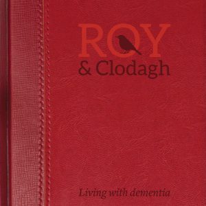 Roy & Clodagh Living With Dementia