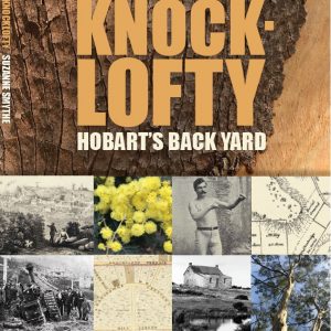 Knocklofty: Hobart's Back Yard