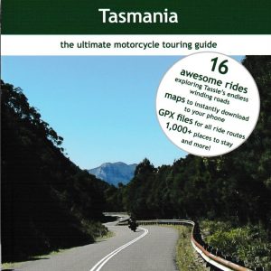 The Ultimate Motorcycle Touring Guide: Tasmania