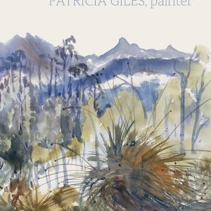 The waking dream of art: PATRICIA GILES, painter