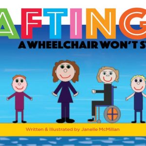 Rafting: a wheelchair won't stop us!