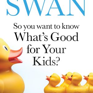 BOOK + TICKET | So You Want to Know What's Good for Your Kids? Dr Norman Swan